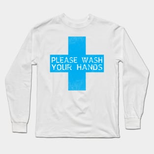 Wash Your Hands Long Sleeve T-Shirt